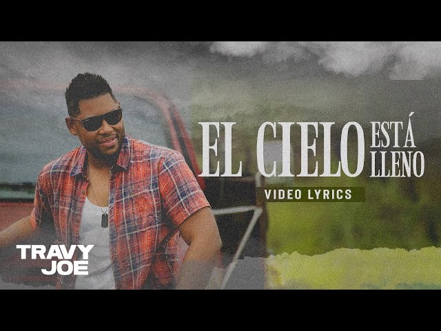 Travy Joe - El cielo esta lleno