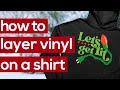 How to Layer Vinyl on a Shirt | Craftmas Day 8 | Heat Transfer Vinyl Tutorial for Beginners