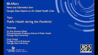 88 Affairs/WRAS-Atlanta: Public Health during the Pandemic featuring Dr. Kim Ramsey-White & SERT