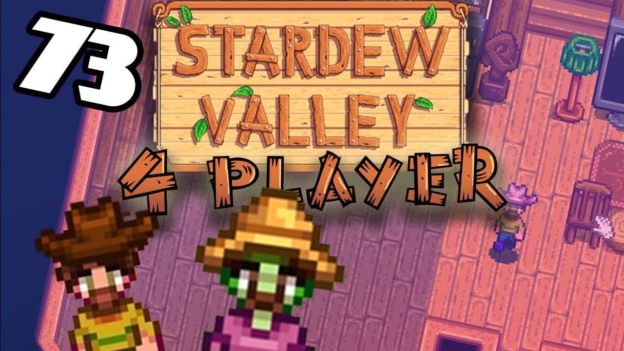 Big House! - #73 - Stardew Valley Multiplayer BETA! (4 ...