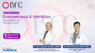 BFC Webinar "Endometriosis & Infertilitas" - dr. Dian Tjahyadi, SpOG(K), MMRS
