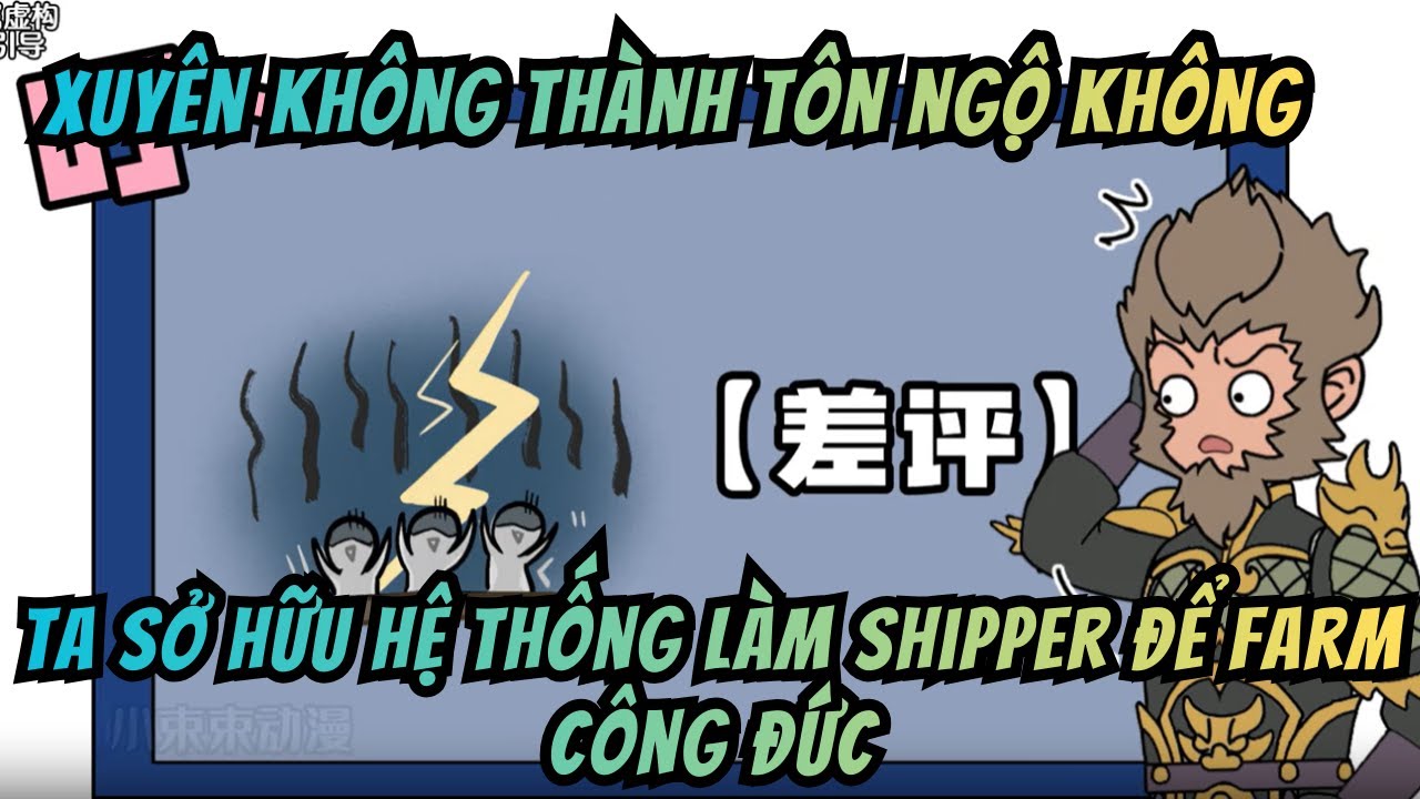 Xuyên Không Thành Tôn Ngộ Không, Ta Sở Hữu Hệ Thống Làm Shipper Để Farm Công Đức