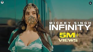 Infinity - Official Video Mickey Singh Jay Skilly Punjabi Song 2023