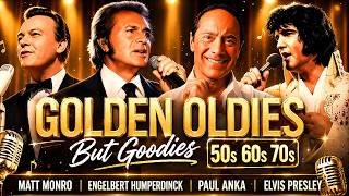 Golden Oldies But Goodies 50s 60s 70s Elvis Presley Paul Anka Engelbert Humperdinck Matt Monro