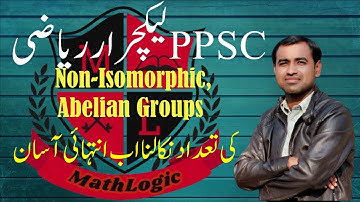 Lec_0001, PPSC mathematics, number of non isomorphic Abelian groups of order n . (Urdu/Hindi)