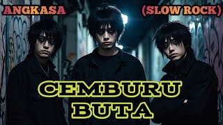 Cemburu buta - Angkasa (SLOW ROCK) cover by Nabilah studio