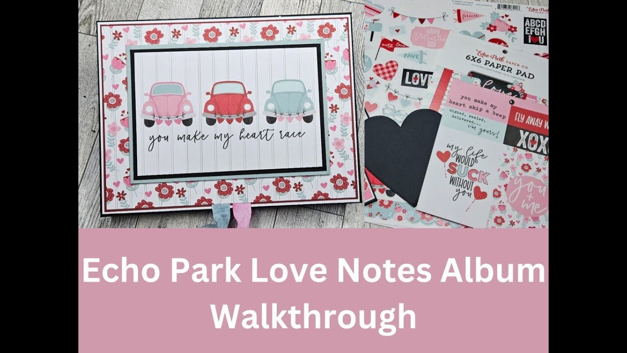 Love Notes 6x6 Paper Pad - Echo Park Paper Co.