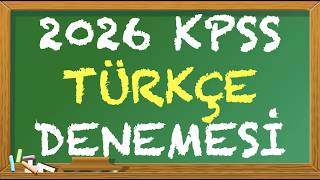 2026 KPSS TÜRKÇE DENEMESİ (MİNİ) Lisans / Önlisans / Ortaöğretim