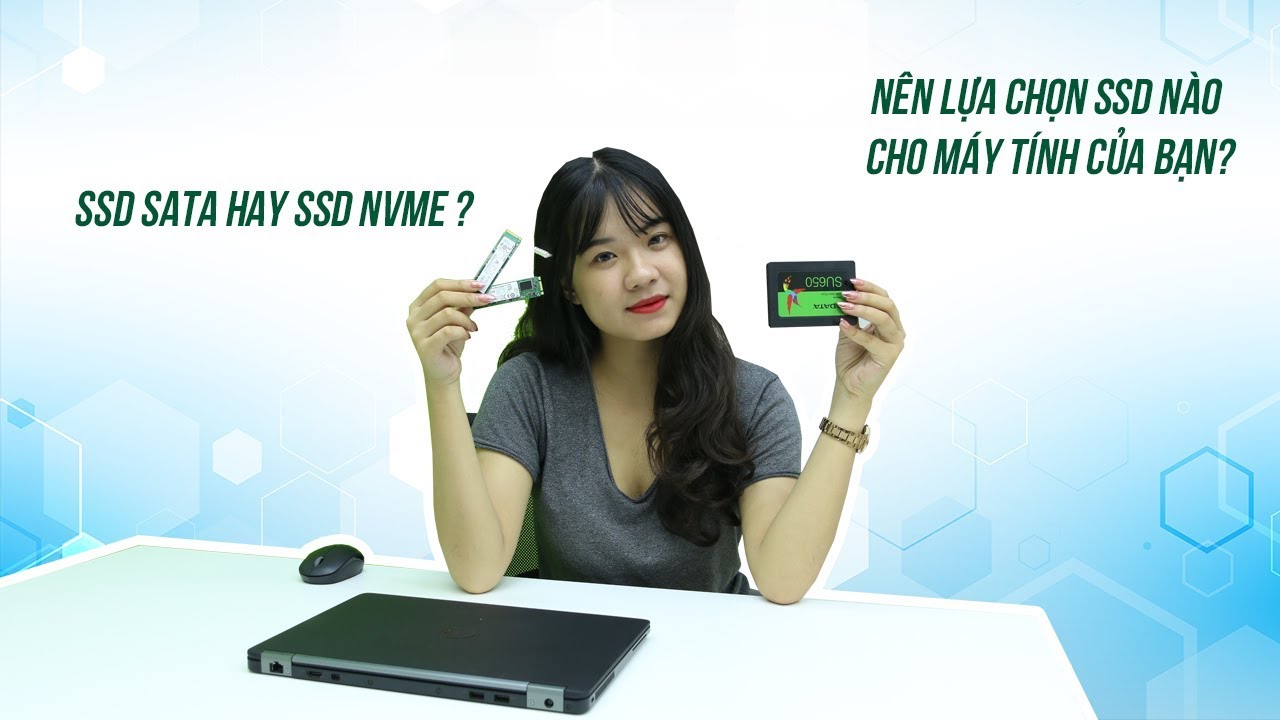 Nên lựa chọn SSD SATA hay SSD NVMe cho máy tính cá nhân?  - Minhvu.vn