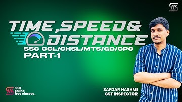 TIME, SPEED AND DISTANCE || PART 1 || MATHS || SSC MALAYALI ONLINE COURSE || CGL, CHSL, MTS, GD, CPO