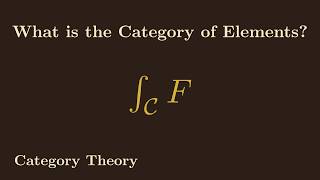 What is the Category of Elements (Category Theory)