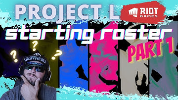 Project L Roster Part 1.