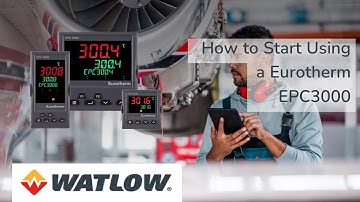 How to Start Using a Eurotherm EPC3000