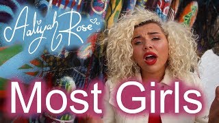 Download Lagu "Most Girls" by Hailee Steinfeld - Cover by Aaliyah Rose | SONGS THAT STICK Download Lagu "Most Girls" by Hailee Steinfeld - Cover by Aaliyah Rose | SONGS THAT STICK