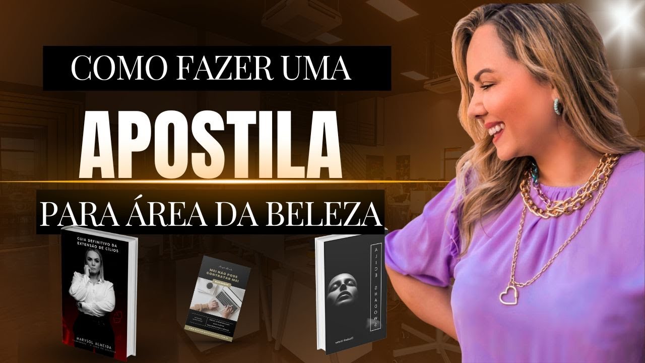 Como fazer apostila para área da Beleza