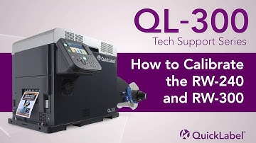 QL-300 Tech Support: How to Calibrate the RW-240 and RW-300