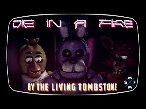 [SFM FNaF] DIE IN A FIRE | Song Animation