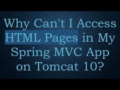 Why Can't I Access HTML Pages in My Spring MVC App on Tomcat 10?