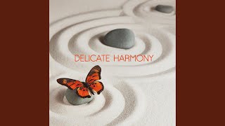 Delicate Harmony