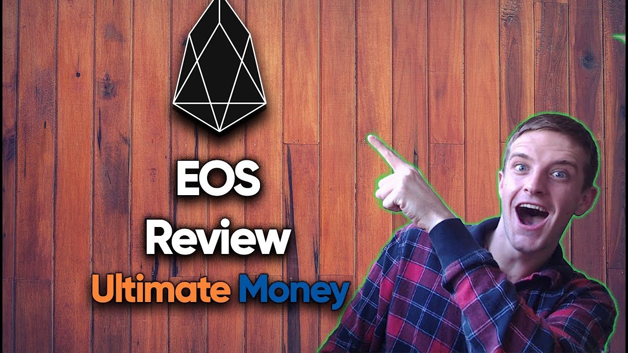 EOS Review The Ultimate Money Guide to EOS YouTube