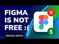 Figma is NOT FREE Anymore 😭 + Adobe Xd To Real App | Design News