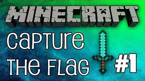 Minecraft Capture the Flag - Episode 1