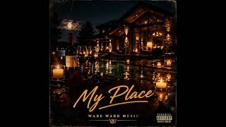 MY PLACE