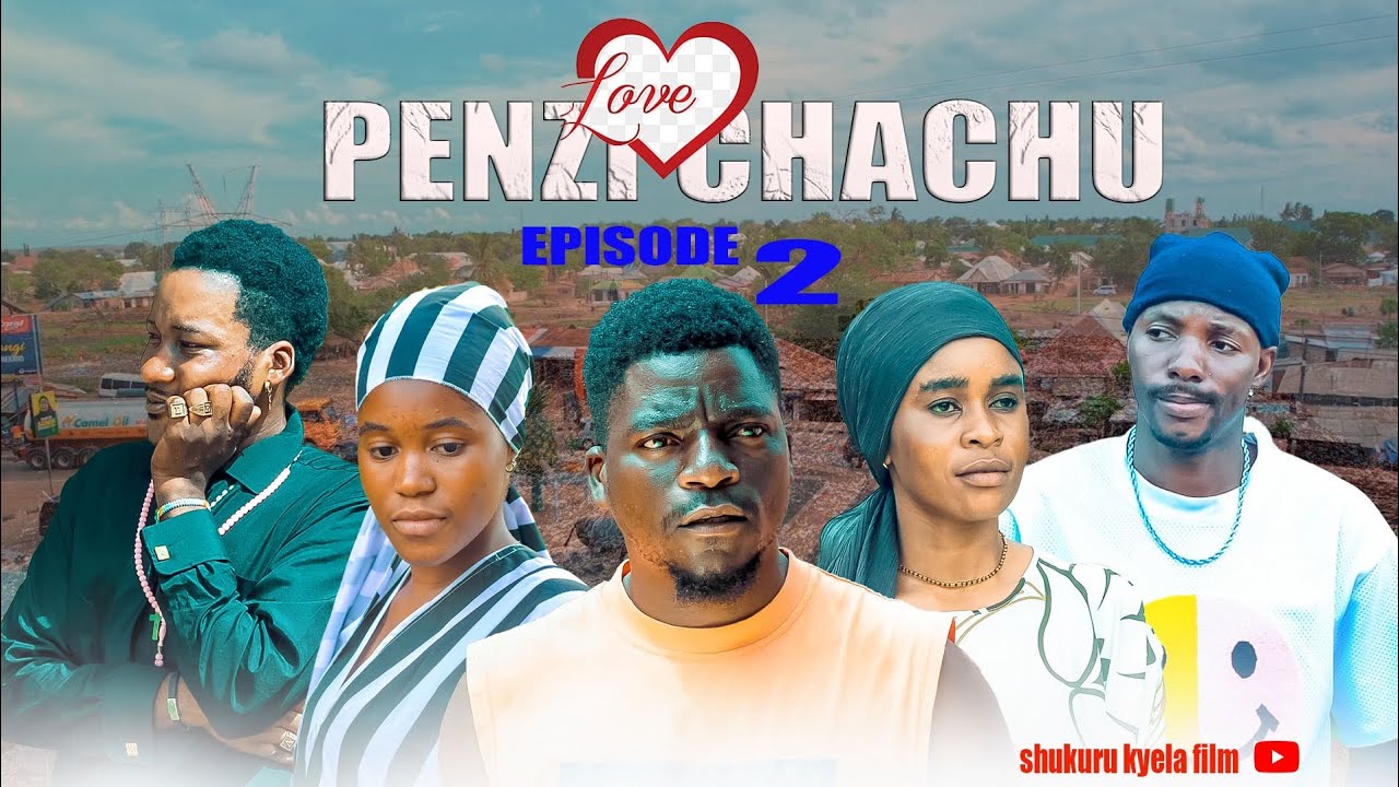 PENZI CHACHU EPISODE 2♥️🙏 - YouTube