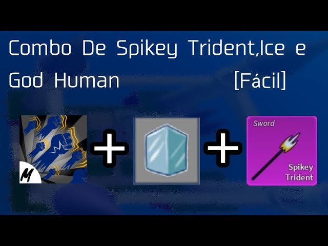 Combo de String+God human+Spikey Trident no Blox Fruits UPDATE 17.3 