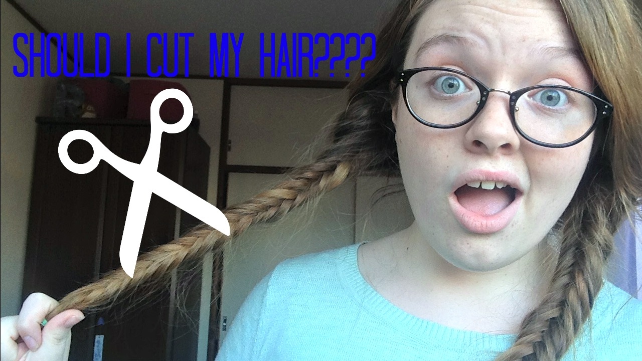 Should I Cut My HAIR YouTube Should I Cut My HAIR YouTube