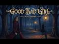 Good Bad Girl par Alice Feeney | Thriller psychologique captivant