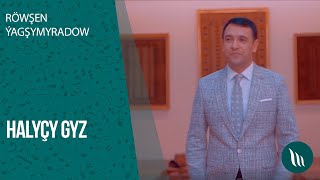 Röwşen Ýagşymyradow - Halyçy gyz | 2020