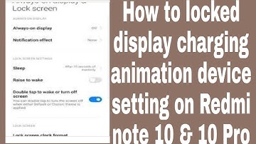 How to locked display charging animation device setting on Redmi note 10 & 10 Pro