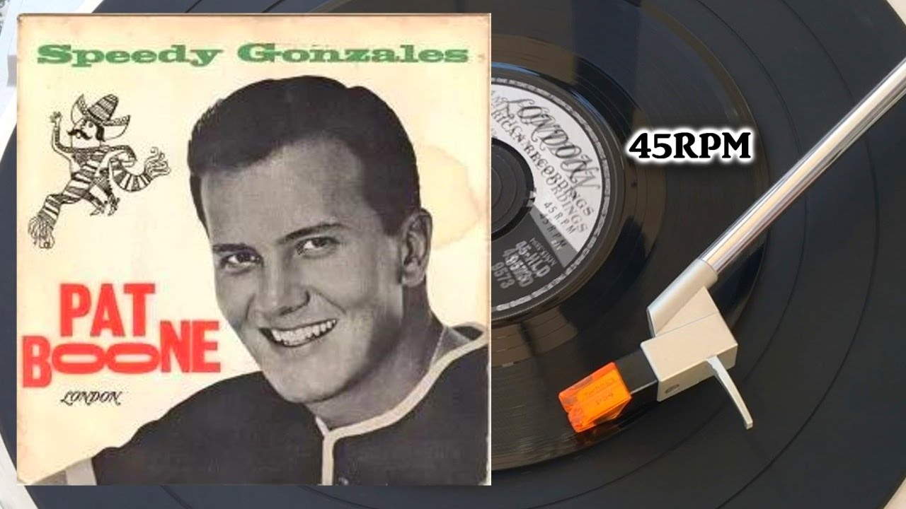 Pat Boone - Speedy Gonzales, 1962, London Records - 45-HLD 9573