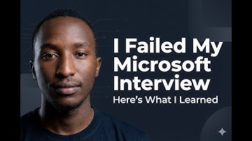 Failing a Microsoft Interview Taught Me This About Technical Interviews