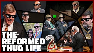 The Reformed Thug Life 2 - Reformed Funny Moments