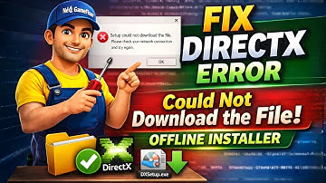 DirectX Web Installer Error Fix | Setup Could Not Download File (Offline Method)