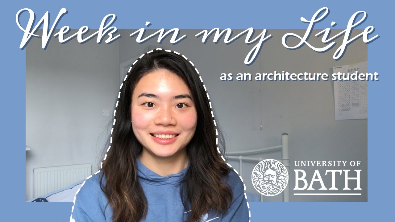Week in my Life (Architecture at University of Bath) 💙 VIVIR MI VIDA #10 💛 [ENG/CHN SUB]