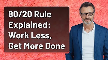 80/20 Rule Explained: Work Less, Get More Done