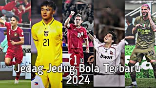 Terbaru!! Kumpulan video tiktok jedag jedug keren fyp sepakbola 2024 || jedag jedug bola 2024 🔥