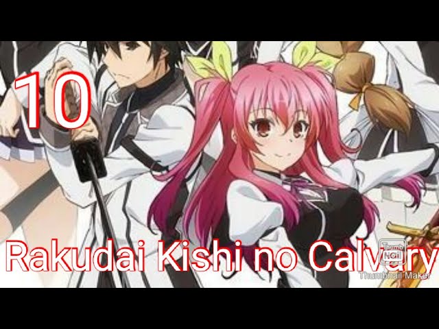 Rakudai Kishi no Calvary : Chivalry of a Failed Knight : EPISODE 10 