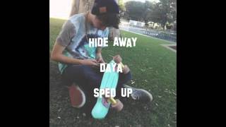 Daya - Hide Away (Sped Up)