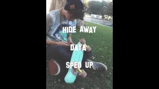 Download lagu Daya - Hide Away (Sped Up)