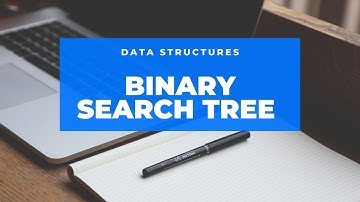 What is Binary Search Tree ? BST