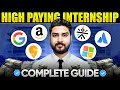 How to Get a High Paying Internship in 2025 | Complete Guide 🔥