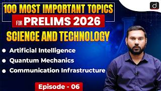AI, Quantum Mechanics &amp; Communication Infrastructure | PRELIMS 2026 | Drishti IAS English
