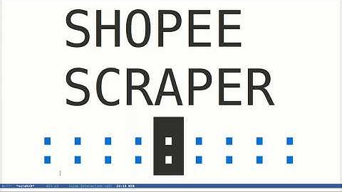 Python Scraping Series - Shopee Scraper Part 2