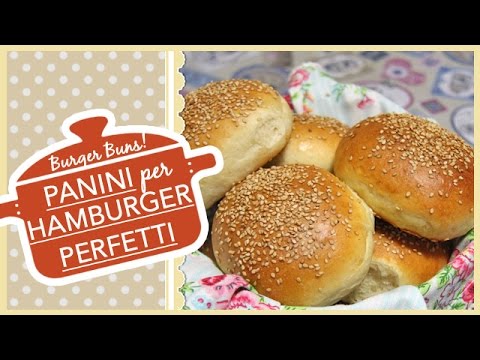 Panini Per Hamburger Perfetti Burger Buns Youtube