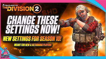 CHANGE THESE SETTINGS NOW! | THE DIVISION 2 | TIPS AND TRICKS | NEW SETTINGS FOR SEASON 10!