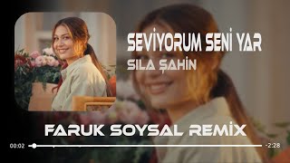 Sıla Şahin - Seviyorum Seni Yar ( Mix )